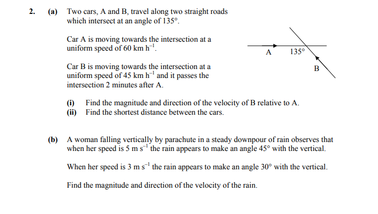 Two-cars,-A-and-B,-travel-along-two-straight-roads-which-intersect-at-an-angle-of-135°-Leaving Cert Applied Maths-Question 2-2015.png