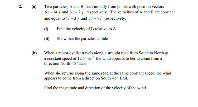 Two-particles,-A-and-B,-start-initially-from-points-with-position-vectors-$6oldsymbol{i}---14oldsymbol{j}$-and-$3oldsymbol{i}---2oldsymbol{j}$-respectively-Leaving Cert Applied Maths-Question 2-2010.png