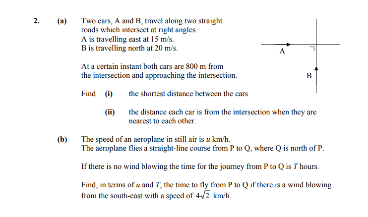 Two-cars,-A-and-B,-travel-along-two-straight-roads-which-intersect-at-right-angles-Leaving Cert Applied Maths-Question 2-2009.png