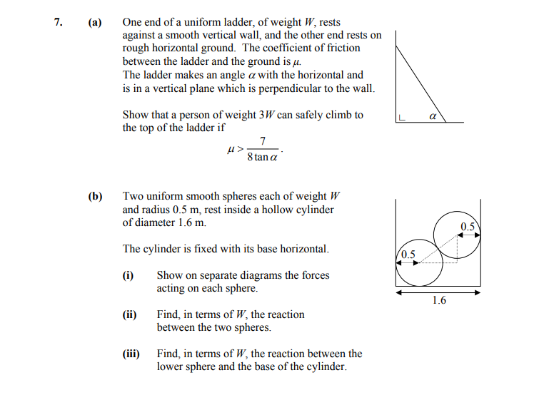 7.-(a)-One-end-of-a-uniform-ladder,-of-weight-W,-rests-against-a-smooth-vertical-wall,-and-the-other-end-rests-on-rough-horizontal-ground-Leaving Cert Applied Maths-Question 7-2010.png