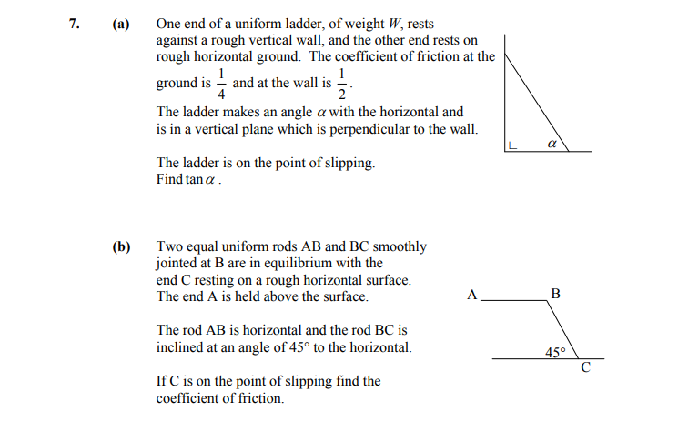 7.-(a)-One-end-of-a-uniform-ladder,-of-weight-$W$,-rests-against-a-rough-vertical-wall,-and-the-other-end-rests-on-rough-horizontal-ground-Leaving Cert Applied Maths-Question 7-2008.png