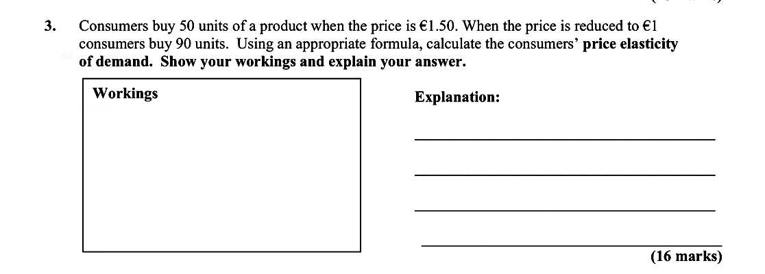 Consumers-buy-50-units-of-a-product-when-the-price-is-£1.50-Leaving Cert Economics-Question 3-2007.png