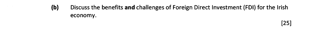 Discuss-the-benefits-and-challenges-of-Foreign-Direct-Investment-(FDI)-for-the-Irish-economy.--Leaving Cert Economics-Question b-2018.png