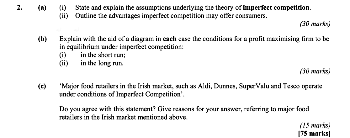 2.-(a)-(i)-State-and-explain-the-assumptions-underlying-the-theory-of-imperfect-competition-Leaving Cert Economics-Question 2-2009.png
