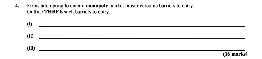 Firms-attempting-to-enter-a-monopoly-market-must-overcome-barriers-to-entry-Leaving Cert Economics-Question 4-2007.png