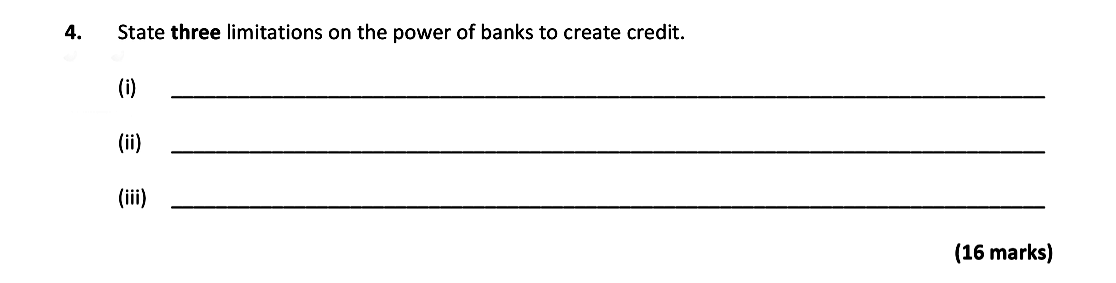 State-three-limitations-on-the-power-of-banks-to-create-credit-Leaving Cert Economics-Question 4-2017.png