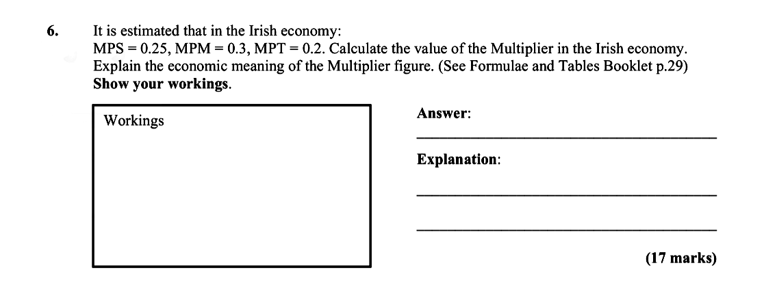 It-is-estimated-that-in-the-Irish-economy:-MPS-=-0.25,-MPM-=-0.3,-MPT-=-0.2-Leaving Cert Economics-Question 6-2010.png