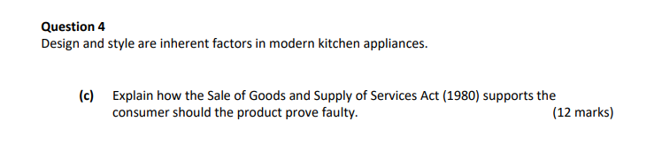 Explain-how-the-Sale-of-Goods-and-Supply-of-Services-Act-(1980)-supports-the-consumer-should-the-product-prove-faulty.-Leaving Cert Home Economics-Question 4(c)-2020.png
