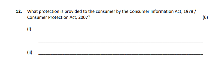 What-protection-is-provided-to-the-consumer-by-the-Consumer-Information-Act,-1978-/-Consumer-Protection-Act,-2007?--(i)--(ii)-Leaving Cert Home Economics-Question 12-2017.png