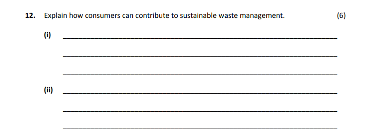 Explain-how-consumers-can-contribute-to-sustainable-waste-management-Leaving Cert Home Economics-Question 12-2019.png