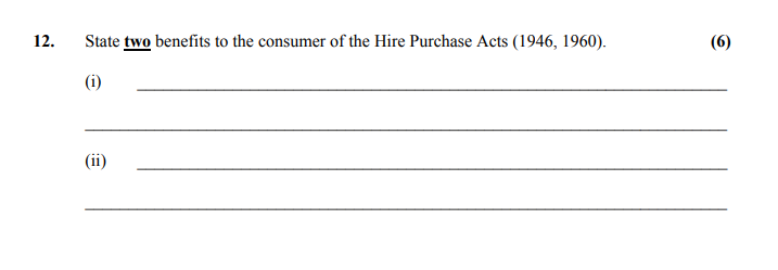 State-two-benefits-to-the-consumer-of-the-Hire-Purchase-Acts-(1946,-1960)-Leaving Cert Home Economics-Question 12-2008.png