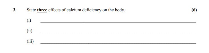 State-three-effects-of-calcium-deficiency-on-the-body-Leaving Cert Home Economics-Question 3-2011.png