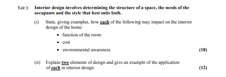 Interior-design-involves-determining-the-structure-of-a-space,-the-needs-of-the-occupants-and-the-style-that-best-suits-both-Leaving Cert Home Economics-Question 1(c)-2012.png