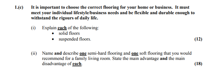 It-is-important-to-choose-the-correct-flooring-for-your-home-or-business-Leaving Cert Home Economics-Question 1. (c)-2013.png