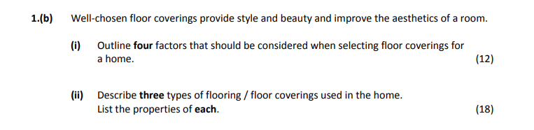Well-chosen-floor-coverings-provide-style-and-beauty-and-improve-the-aesthetics-of-a-room-Leaving Cert Home Economics-Question 1(b)-2018.png