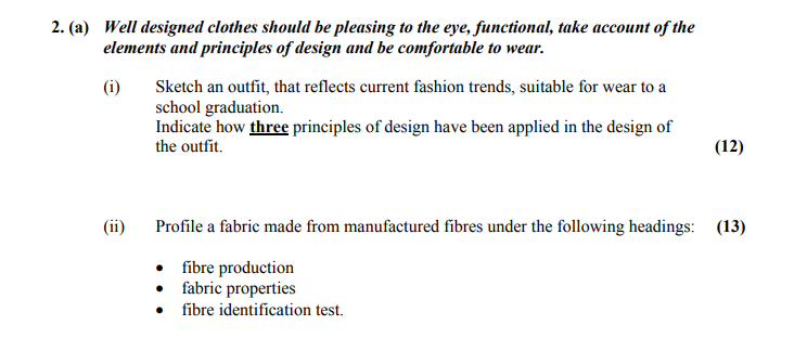 Well-designed-clothes-should-be-pleasing-to-the-eye,-functional,-take-account-of-the-elements-and-principles-of-design-and-be-comfortable-to-wear-Leaving Cert Home Economics-Question 2(a)-2006.png