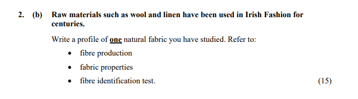Raw-materials-such-as-wool-and-linen-have-been-used-in-Irish-Fashion-for-centuries-Leaving Cert Home Economics-Question 2(b)-2007.png