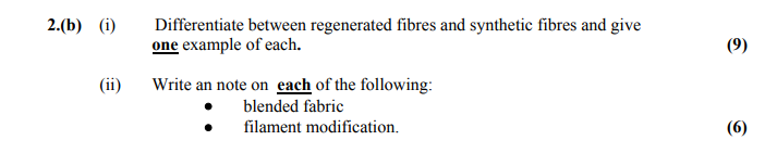 Differentiated-between-regenerated-fibres-and-synthetic-fibres-and-give-one-example-of-each-Leaving Cert Home Economics-Question 2(b)-2008.png