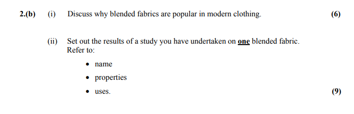 Discuss-why-blended-fabrics-are-popular-in-modern-clothing-Leaving Cert Home Economics-Question 2(b)-2012.png