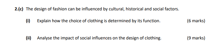 The-design-of-fashion-can-be-influenced-by-cultural,-historical-and-social-factors-Leaving Cert Home Economics-Question 2(c)-2021.png