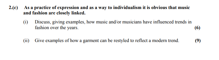 As-a-practice-of-expression-and-as-a-way-to-individualism-it-is-obvious-that-music-and-fashion-are-closely-linked-Leaving Cert Home Economics-Question 2(c)-2015.png
