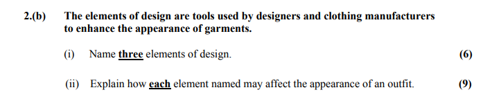 The-elements-of-design-are-tools-used-by-designers-and-clothing-manufacturers-to-enhance-the-appearance-of-garments-Leaving Cert Home Economics-Question 2(b)-2009.png