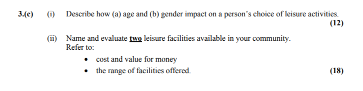 Describe-how-(a)-age-and-(b)-gender-impact-on-a-person’s-choice-of-leisure-activities-Leaving Cert Home Economics-Question 3(c)-2009.png