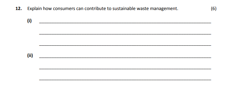 Explain-how-consumers-can-contribute-to-sustainable-waste-management-Leaving Cert Home Economics-Question 12-2019.png