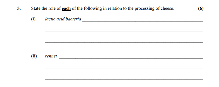 State-the-role-of-each-of-the-following-in-relation-to-the-processing-of-cheese-Leaving Cert Home Economics-Question 5-2010.png