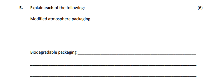 Explain-each-of-the-following:--Modified-atmosphere-packaging-_______________________________--Biodegradable-packaging-_______________________________-Leaving Cert Home Economics-Question 5-2017.png