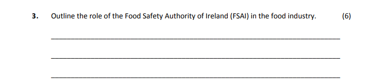 Outline-the-role-of-the-Food-Safety-Authority-of-Ireland-(FSAI)-in-the-food-industry.--Leaving Cert Home Economics-Question 3-2017.png
