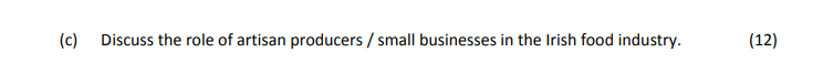 Discuss-the-role-of-artisan-producers-/-small-businesses-in-the-Irish-food-industry.-Leaving Cert Home Economics-Question c-2017.png