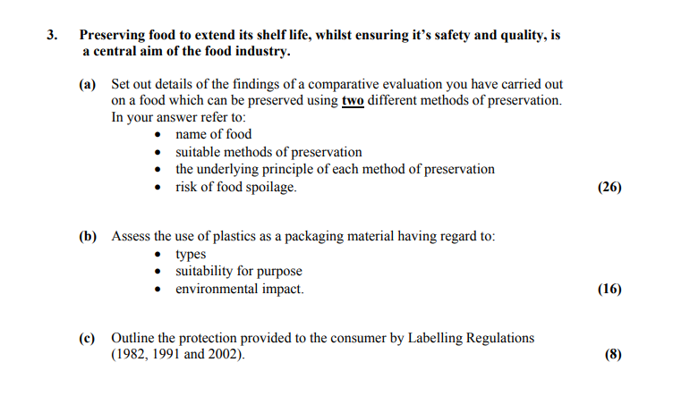 Preserving-food-to-extend-its-shelf-life,-whilst-ensuring-it’s-safety-and-quality,-is-a-central-aim-of-the-food-industry-Leaving Cert Home Economics-Question 3-2010.png