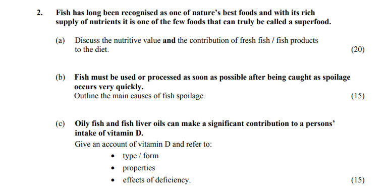 Fish-has-long-been-recognised-as-one-of-nature's-best-foods-and-with-its-rich-supply-of-nutrients-it-is-one-of-the-few-foods-that-can-truly-be-called-a-superfood-Leaving Cert Home Economics-Question 2-2016.png