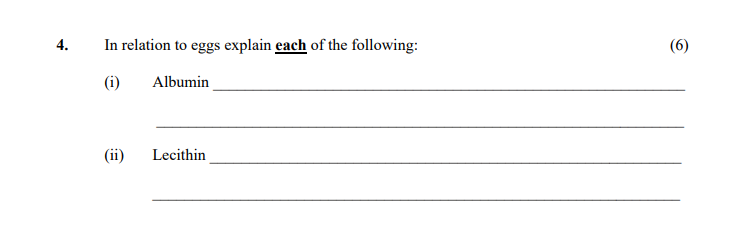 In-relation-to-eggs-explain-each-of-the-following:--(i)-Albumin--(ii)-Lecithin-Leaving Cert Home Economics-Question 4-2007.png