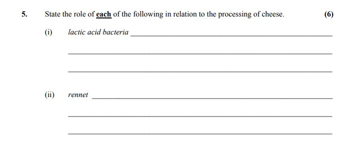 State-the-role-of-each-of-the-following-in-relation-to-the-processing-of-cheese-Leaving Cert Home Economics-Question 5-2010.png