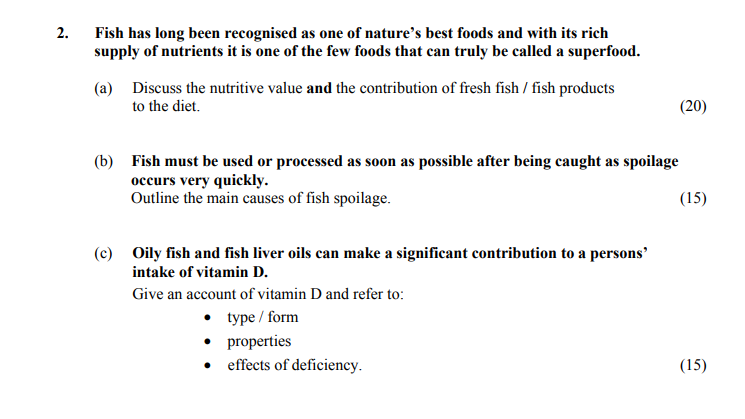 Fish-has-long-been-recognised-as-one-of-nature’s-best-foods-and-with-its-rich-supply-of-nutrients-it-is-one-of-the-few-foods-that-can-truly-be-called-a-superfood-Leaving Cert Home Economics-Question 2-2016.png