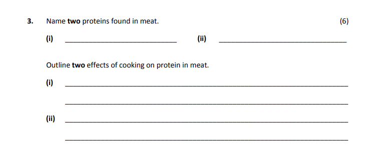 Name-two-proteins-found-in-meat-Leaving Cert Home Economics-Question 3-2018.png
