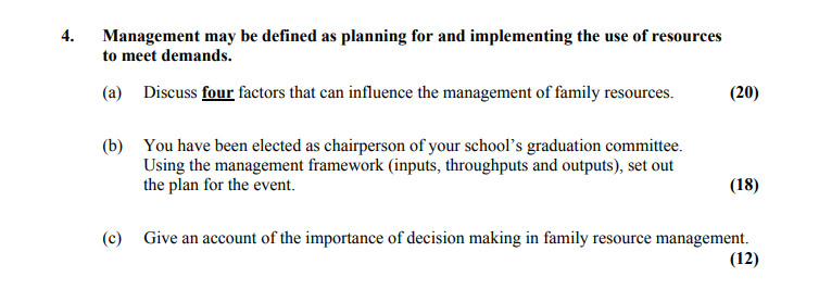 Management-may-be-defined-as-planning-for-and-implementing-the-use-of-resources-to-meet-demands-Leaving Cert Home Economics-Question 4-2013.png