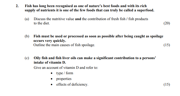 Fish-has-long-been-recognised-as-one-of-nature's-best-foods-and-with-its-rich-supply-of-nutrients-it-is-one-of-the-few-foods-that-can-truly-be-called-a-superfood-Leaving Cert Home Economics-Question 2-2016.png