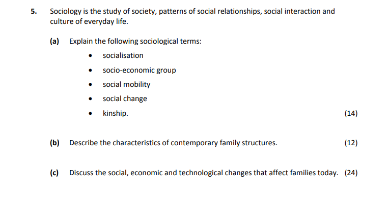 Sociology-is-the-study-of-society,-patterns-of-social-relationships,-social-interaction-and-culture-of-everyday-life-Leaving Cert Home Economics-Question 5-2019.png
