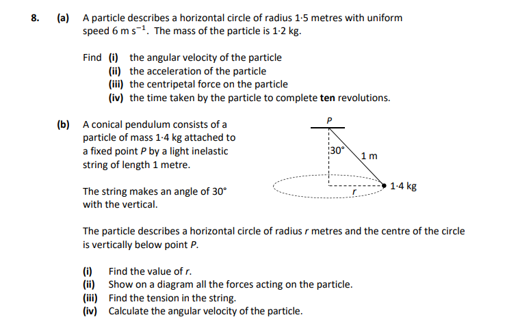 A-particle-describes-a-horizontal-circle-of-radius-1.5-metres-with-uniform-speed-6-m-s⁻¹-Leaving Cert Applied Maths-Question 8-2018.png