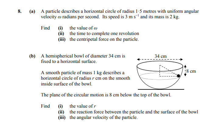 8.-A-particle-describes-a-horizontal-circle-of-radius-1.5-metres-with-uniform-angular-velocity-$\omega$-radians-per-second-Leaving Cert Applied Maths-Question 8-2016.png