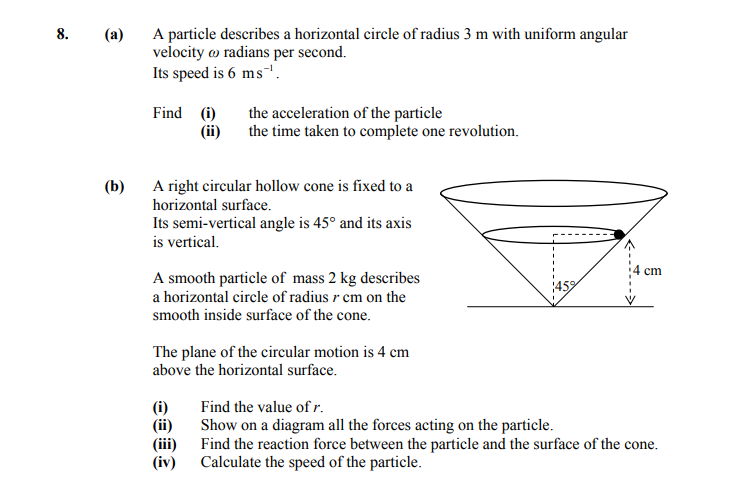 8.-(a)-A-particle-describes-a-horizontal-circle-of-radius-3-m-with-uniform-angular-velocity-$-ho$-radians-per-second-Leaving Cert Applied Maths-Question 8-2013.png