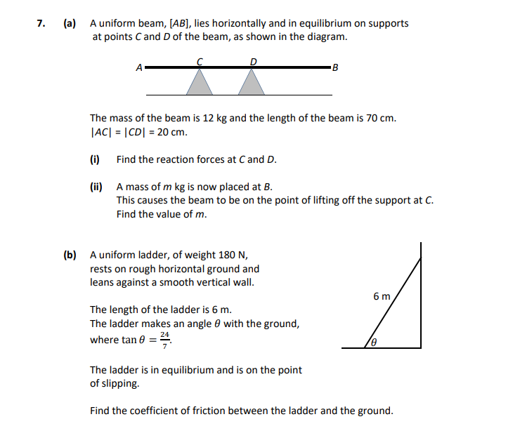 A-uniform-beam,-[AB],-lies-horizontally-and-in-equilibrium-on-supports-at-points-C-and-D-of-the-beam,-as-shown-in-the-diagram-Leaving Cert Applied Maths-Question 7-2019.png