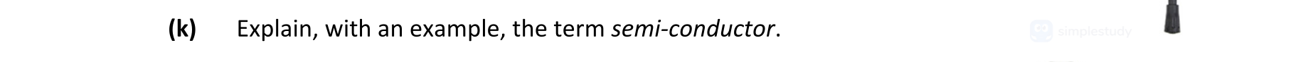 Explain,-with-an-example,-the-term-semi-conductor.-Leaving Cert Engineering-Question k-2019.png