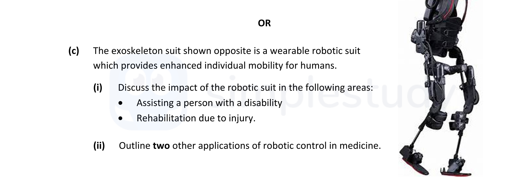The-exoskeleton-suit-shown-opposite-is-a-wearable-robotic-suit-which-provides-enhanced-individual-mobility-for-humans-Leaving Cert Engineering-Question c-2019.png