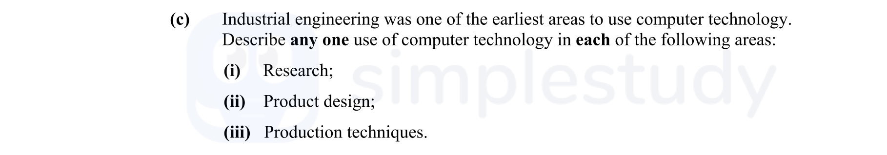 Industrial-engineering-was-one-of-the-earliest-areas-to-use-computer-technology-Leaving Cert Engineering-Question c-2012.png