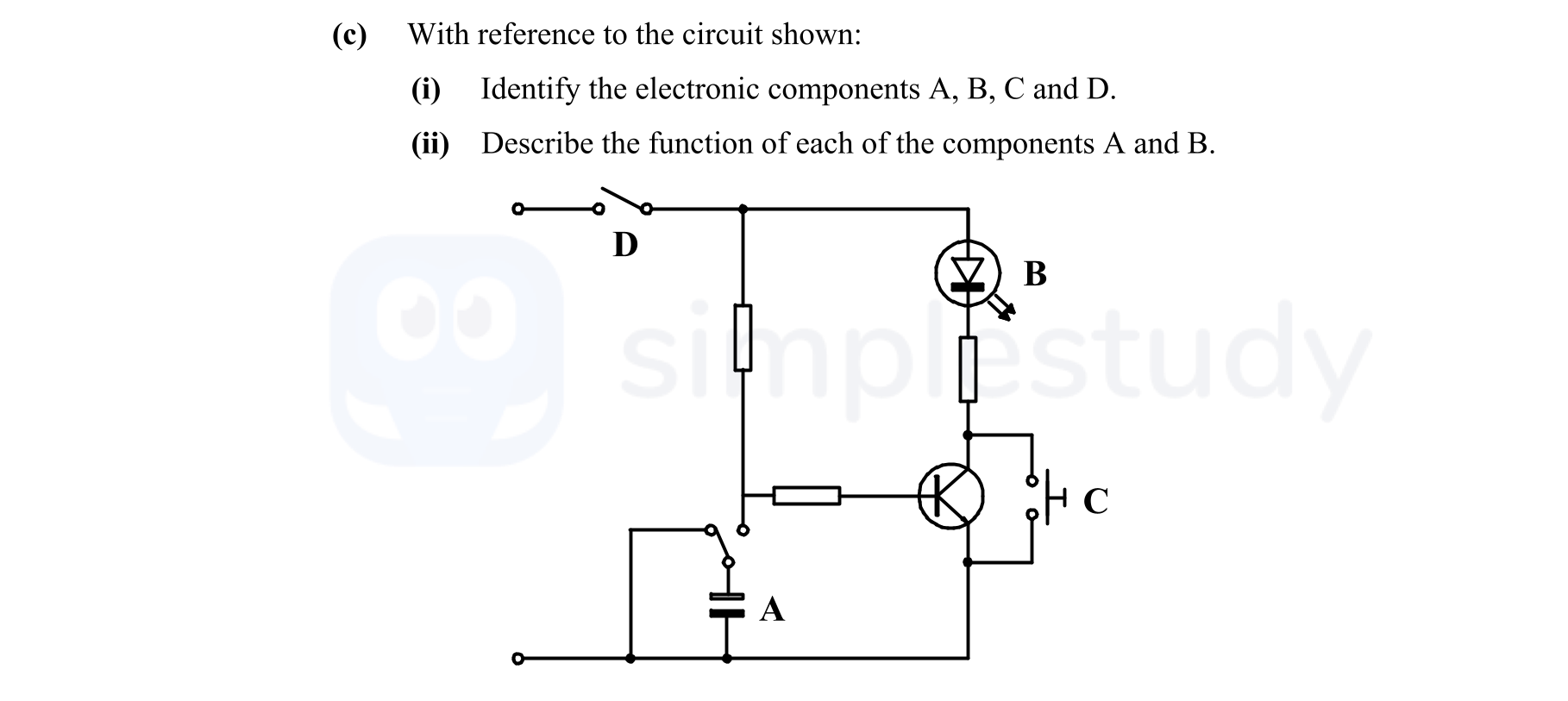 With-reference-to-the-circuit-shown:--(i)-Identify-the-electronic-components-A,-B,-C-and-D-Leaving Cert Engineering-Question c-2009.png