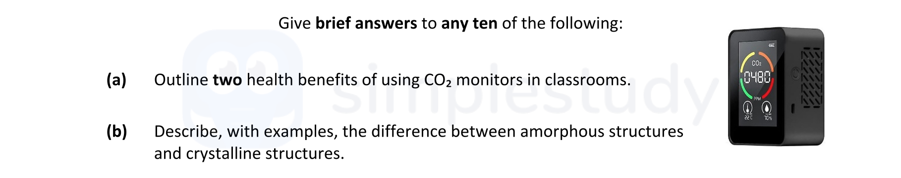Give-brief-answers-to-any-ten-of-the-following:--(a)-Outline-two-health-benefits-of-using-CO₂-monitors-in-classrooms-Leaving Cert Engineering-Question 1-2022.png